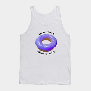 Do or donut there is no try purple Tank Top